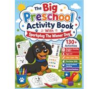 The Big Preschool Activity Book: Coloring, Mazes, Dot-to-Dots, Matching, Patterns, Scissor Skills, Social-Emotional Learning, and Fun Educational Activities for Preschoolers Ages 3-5