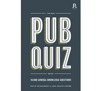 The Big Pub Quiz Book: 10,000 General Knowledge Questions
