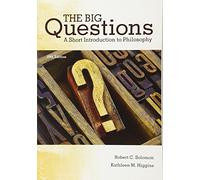 The Big Questions: A Short Introduction to Philosophy