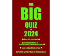 The Big Quiz Of 2024: An 'ask Me Another Book' By Michael Baker