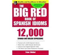 The Big Red Book of Spanish Idioms Weibel, Peter (Auteur)