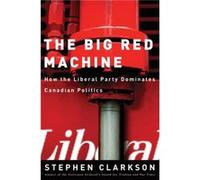 The Big Red Machine by Stephen Clarkson Stephen Clarkson (Auteur)