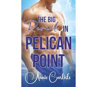 The Big Reveal in Pelican Point: Surprise Baby, Small Town Romance
