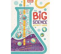 The Big Science Activity Book : Fun, Fact-filled STEM Puzzles for Kids to Complet