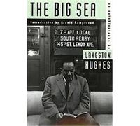 The Big Sea, American Century Series Langston Hughes (Auteur)
