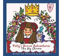 The Big Shame: A Book to Teach Children How to Cope with Shame
