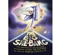 The Big SheBang by Marisa Acocella Marisa Acocella (Auteur)