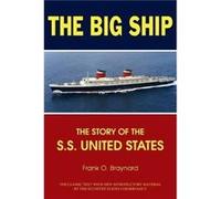 The Big Ship by Frank O. Braynard Frank O. Braynard (Auteur)