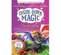 The Big Shrink (Upside-Down Magic #6)