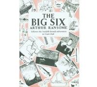 The Big Six by Arthur Ransome Hardcover Book Arthur Ransome (Auteur)