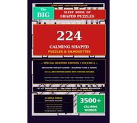 The Big Sleep Book of Shaped Puzzles: Volume 6: 224 Calming Silhouette Word Searches for Adults & Seniors: Enchanted Twilight Garden, Blooming Flora & ... the Same Shape on Any Page) with Solutions