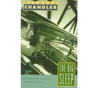 The big sleep Raymond Chandler (Auteur)