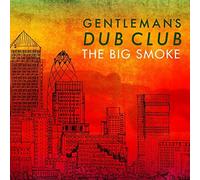 The Big Smoke by Gentleman's Dub Club [VINYL] NEUF