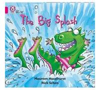 The Big Splash: Band 01B/Pink B (Collins Big Cat) Collins Big Cat (Auteur)