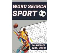 The Big Sports Word Search Book: Discover 80+ Different Sports, Find 2,000+ Hidden Words, and Learn Fascinating Fun Facts Along the Way!