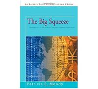 The Big Squeeze