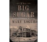 The Big Sugar by Mary Logue Mary Logue (Auteur)