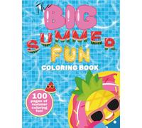 The BIG Summer Fun Coloring Book