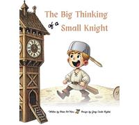 The Big Thinking of a Small Knight