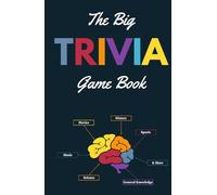 The Big Trivia Game Book: Trivia Questions and Facts for Adults