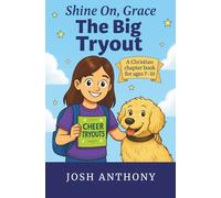 The Big Tryout: A Christian chapter book for ages 7-10