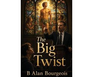 The Big Twist: A Queer Myth of Eden