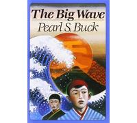 The Big Wave by Buck, Pearl S. (1986) Paperback