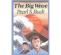 The Big Wave Pearl S. Buck (Auteur)