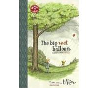 The Big Wet Balloon/ El Globo Grande Y Mojado
