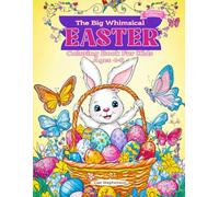 The Big Whimsical EASTER Coloring Book for Kids Ages 4-8: 36 Cute Easter Designs with Bunnies, Sheep, Chicks, Eggs, Kids and Springtime Fun