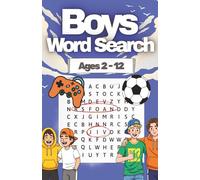 The Big Word Search Book for Boys Ages 2-12: 200 Fun, Easy to Hard Puzzles - Brain Games, Learning Activities & Word Find Challenges for Kids