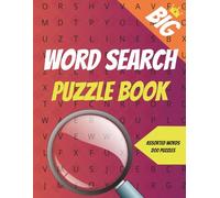 The BIG Word Search Puzzle Book: 200 Puzzles, 4,400 Words and 22 Words Per Word Search - 8.5" x 11"