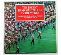 The Biggest Band Spectacular in the World: The 1985 Military Musical Pageant, Wembley Stadium (Bandleader Military)