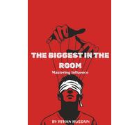 The biggest in the room: “This book reveals ten bold laws of influence, teaching you how to command presence, build trust, and dominate any room.”