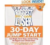 The Biggest Loser 30-Day Jump Start: Lose Weight, Get in Shape, and Start Living the Biggest Loser Lifestyle Today! by Cheryl Forberg RD, Melissa Roberson, Lisa Wheeler and Biggest Loser Experts and Cast (PAPERBACK)