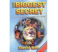 The Biggest Secret by David Icke David Icke (Auteur)