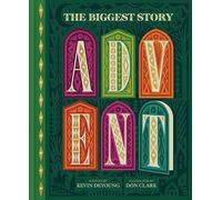 The Biggest Story Advent: 25 Lift-The-Flap Devotions for Families