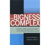 The Bigness Complex by James W. Brock James W. Brock, Walter Adams (Auteur)