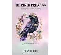 The Biker Princess: Southern Devils Society Book 1: An MC Spicy Romance