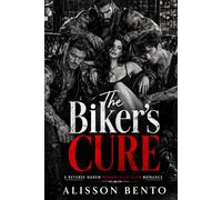 The Biker's Cure: A Reverse Harem Motorcycle Club Romance