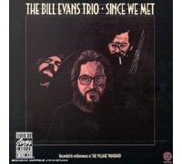 The Bill Evans Trio - Since We Met