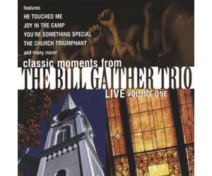 The Bill Gaither Trio - Classic Momnets from The Bill Gaither Trio - Live (volume 1) (UK Import)