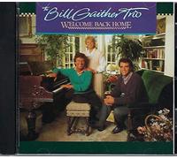 The Bill Gaither Trio - Welcome Back Home (UK Import)