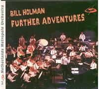 The Bill Holman Band - Further Adventures