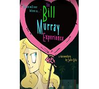 The Bill Murray Experience