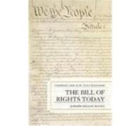 The Bill of Rights Today: Constitutional Limits on the Powers of Government Davey, Joseph Dillon (Auteur)