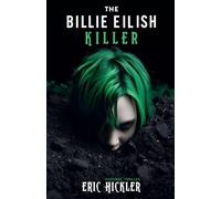 The Billie Eilish Killer