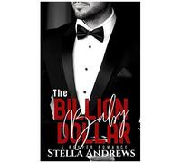 The Billion Dollar Baby: A Billionaire Romance: 3 (A Reaper Romance)