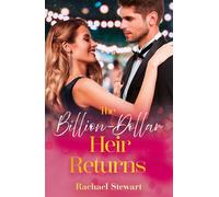 The Billion-Dollar Heir Returns - Rachael Stewart - Mills & Boon - ebook (ePub) - Livre