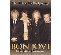 The Billion Dollar Quartet : Bonjovi In The Third Millenium